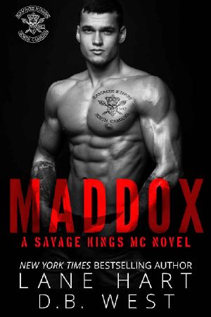 [Savage Kings MC 05] • Maddox (Savage Kings MC Book 5)